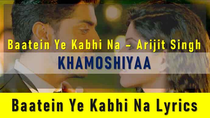 Baatein Ye Kabhi Na Lyrics Featured Image - Mr. BD Guide