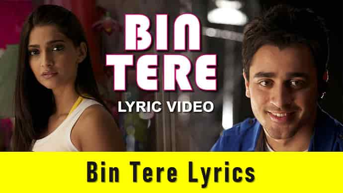 Bin Tere Lyrics Featured Image - Mr. BD Guide