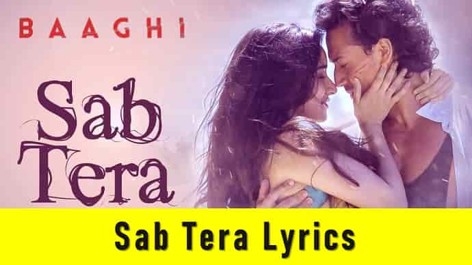 Sab Tera Lyrics Featured Image - Mr. BD Guide