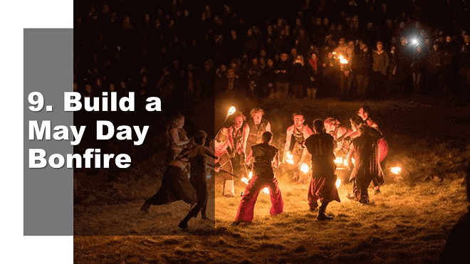 Build a May Day Bonfire - How to Celebrate May Day - Mr. BD Guide