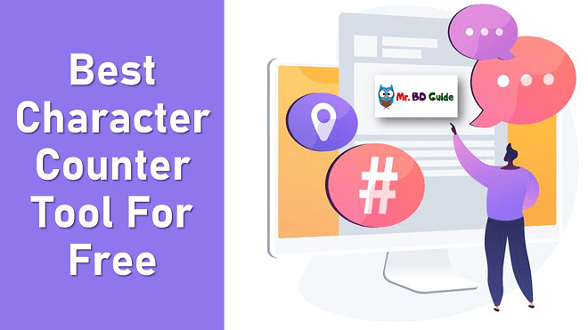 Best Character Counter Tool For Free - Mr. BD Guide