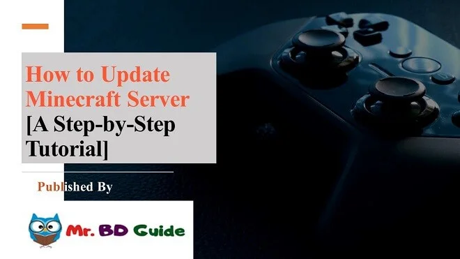 How to Update Minecraft Server: A Step-by-Step Tutorial 1 How to Update Minecraft Server Featured Image
