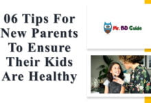 06 Tips for New Parents to ensure their Kids are Healthy Featured Image - Mr. BD Guide
