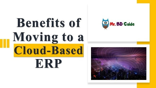Benefits of Moving to a Cloud-Based ERP Featured Image - Mr. BD Guide