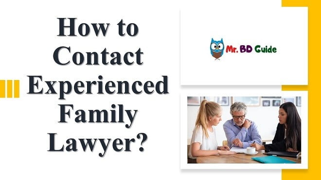 How to Contact An Experienced Family Lawyer Featured Image - Mr. BD Guide