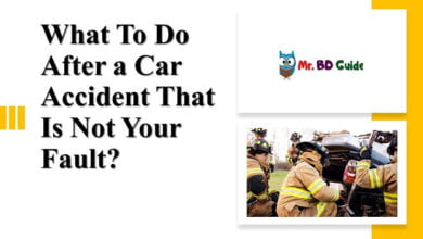 What To Do After a Car Accident That Is Not Your Fault Featured Image - Mr. BD Guide