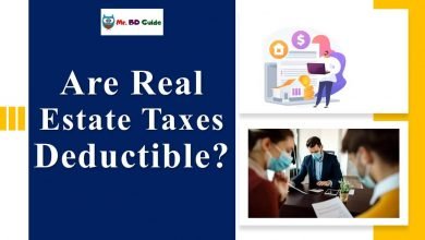 Are Real Estate Taxes Deductible? 3 Are Real Estate Taxes Deductible Featured Image - Mr. BD Guide